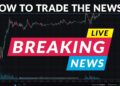 Mastering the Art of News Trading: Strategies and Considerations